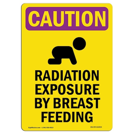 OSHA CAUTION RADIATION Sign, Radiation Exposure W/ Symbol, 10in X 7in Decal